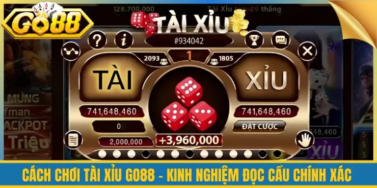 Cách Chơi Tài Xỉu Go88 - Kinh Nghiệm Đọc Cầu Chính Xác