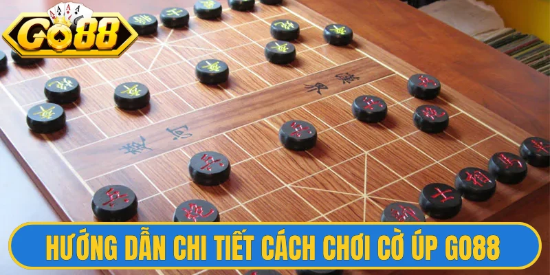 Hướng dẫn chi tiết cách chơi Cờ úp Go88 từng giai đoạn