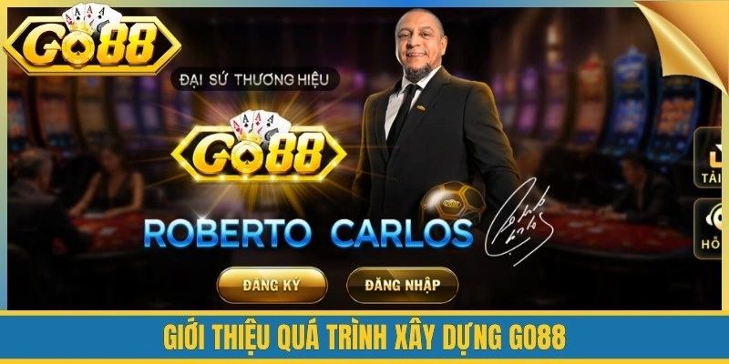 GO88 grocerdirect.co | Link Tải GO 88 Chính Thức Tháng 09/2026 38 Giới thiệu quá trình xây dựng Go88